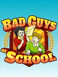 Bad Guys at School