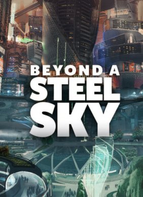 Beyond a Steel Sky