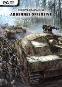 Decisive Campaigns: Ardennes Offensive