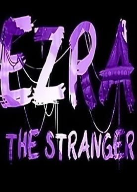 EZRA The Stranger