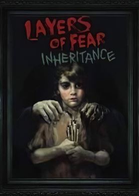 Layers of Fear Inheritance