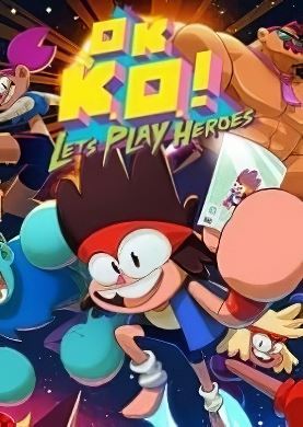 OK K.O.! Let’s Play Heroes