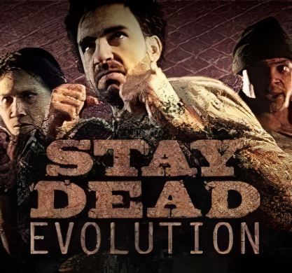 Stay Dead Evolution