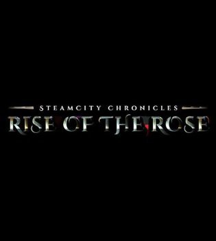 SteamCity Chronicles - Rise Of The Rose