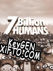 Генератор ключей (keygen)  7 Billion Humans