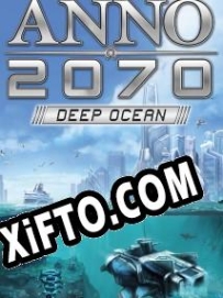 Бесплатный ключ для Anno 2070: Deep Ocean