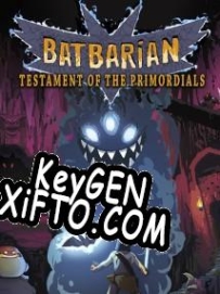 Batbarian: Testament of the Primordials ключ бесплатно