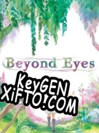 Beyond Eyes генератор ключей