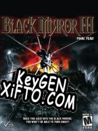 CD Key генератор для  Black Mirror 3: Final Fear