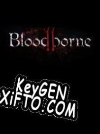 Bloodborne 2 генератор ключей