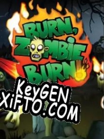 Burn Zombie Burn! CD Key генератор