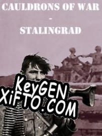 CD Key генератор для  Cauldrons of War Stalingrad