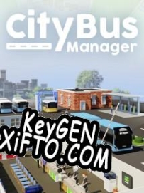 City Bus Manager генератор ключей