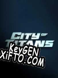 Регистрационный ключ к игре  City of Titans