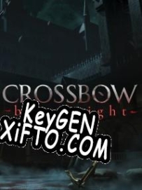 CROSSBOW: Bloodnight ключ активации