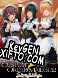 Ключ для CUSTOM ORDER MAID 3D2 Its a Night Magic