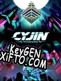 Генератор ключей (keygen)  Cyjin: The Cyborg Ninja