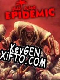 Dead Island: Epidemic ключ активации