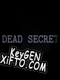 Dead Secret CD Key генератор