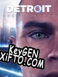 CD Key генератор для  Detroit: Become Human