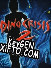 CD Key генератор для  Dino Crisis 2