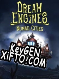 Ключ активации для Dream Engines: Nomad Cities