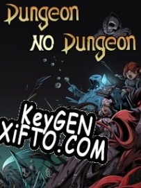 Ключ активации для Dungeon No Dungeon