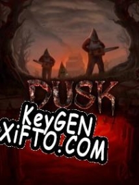 DUSK CD Key генератор