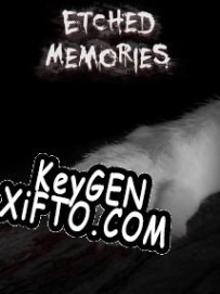 Генератор ключей (keygen)  Etched Memories