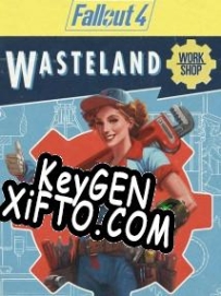 Fallout 4: Wasteland Workshop CD Key генератор