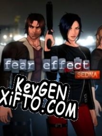 CD Key генератор для  Fear Effect Sedna