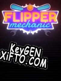 Flipper Mechanic CD Key генератор