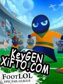 Генератор ключей (keygen)  FootLOL: Epic Fail League