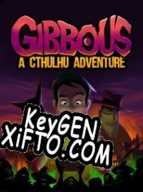 Генератор ключей (keygen)  Gibbous A Cthulhu Adventure
