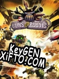 Регистрационный ключ к игре  Guns and Robots