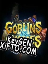 Генератор ключей (keygen)  Hearthstone: Goblins vs Gnomes