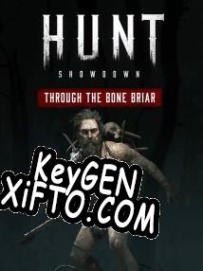 Ключ активации для Hunt: Showdown Through the Bone Briar