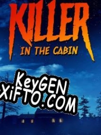 Бесплатный ключ для Killer in The Cabin