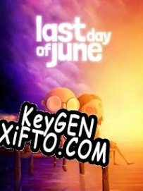 Бесплатный ключ для Last Day of June