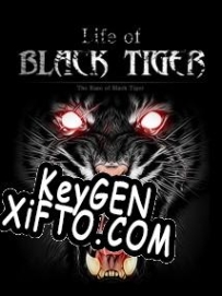Life of Black Tiger CD Key генератор