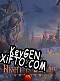 CD Key генератор для  Night is Coming