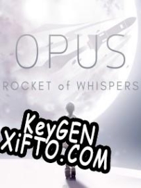 CD Key генератор для  Opus: Rocket of Whispers