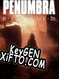 Penumbra: Requiem генератор серийного номера