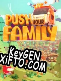 CD Key генератор для  Push Your Family