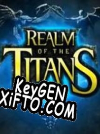 Realm of the Titans генератор ключей