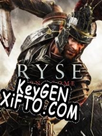 CD Key генератор для  Ryse: Son of Rome