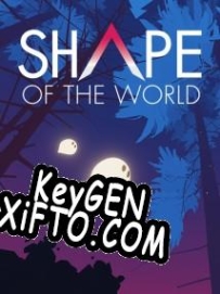 Shape of the World генератор ключей