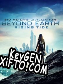 Sid Meiers Civilization: Beyond Earth Rising Tide ключ бесплатно