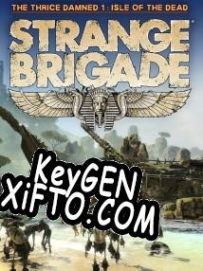 CD Key генератор для  Strange Brigade The Thrice Damned 1: Isle of the Dead