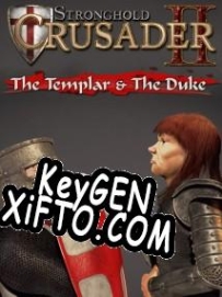 Регистрационный ключ к игре  Stronghold Crusader 2: The Templar and The Duke